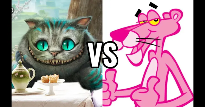 Cheshire Cat (Alice in Wonderland) vs. Pink Panther