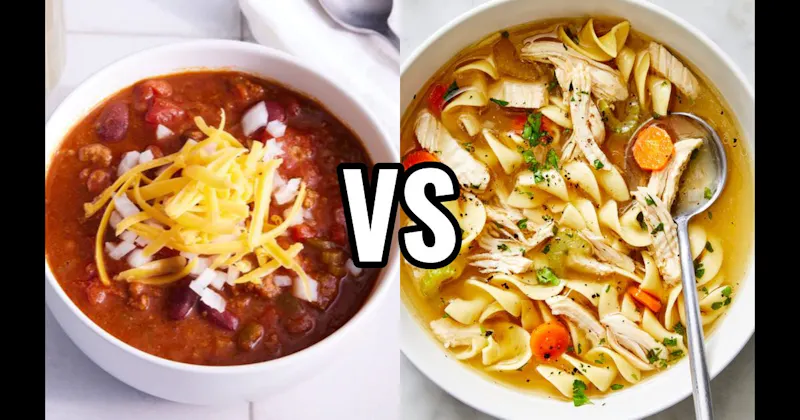 Chicken Noodle vs. Chili