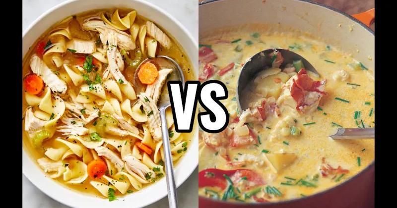 Chicken Noodle vs. Lobster Bisque
