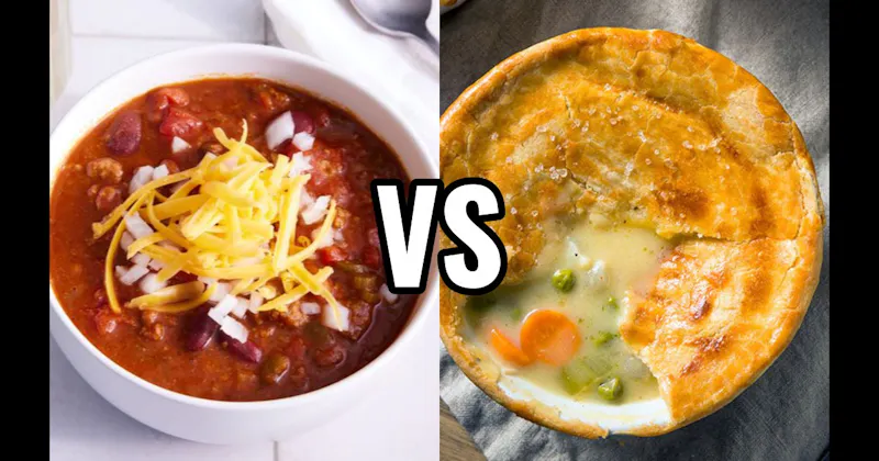 Chicken Pot Pie vs. Chili