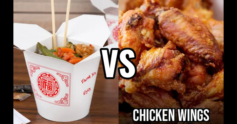 Chicken Wings vs. Chinese Food