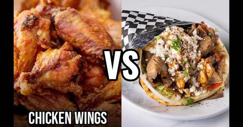 Chicken Wings vs. Gyro