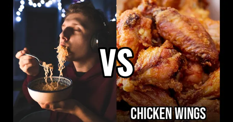 Chicken Wings vs. Instant Ramen