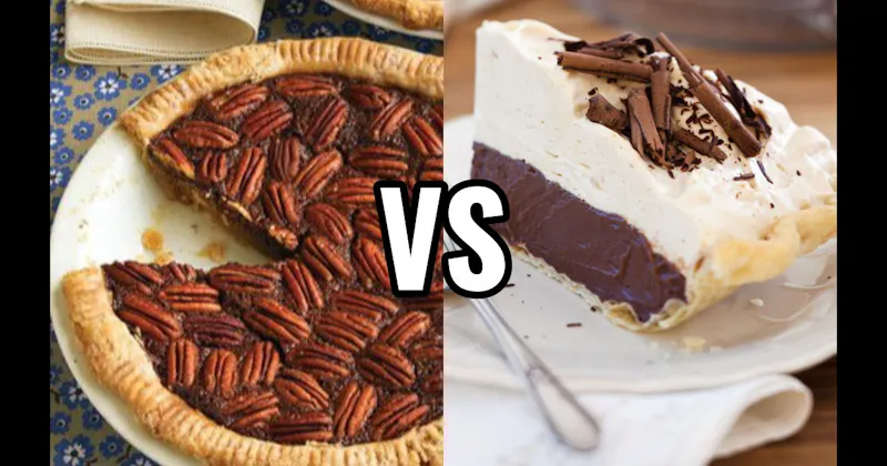 Chocolate Cream Pie vs. Pecan Pie