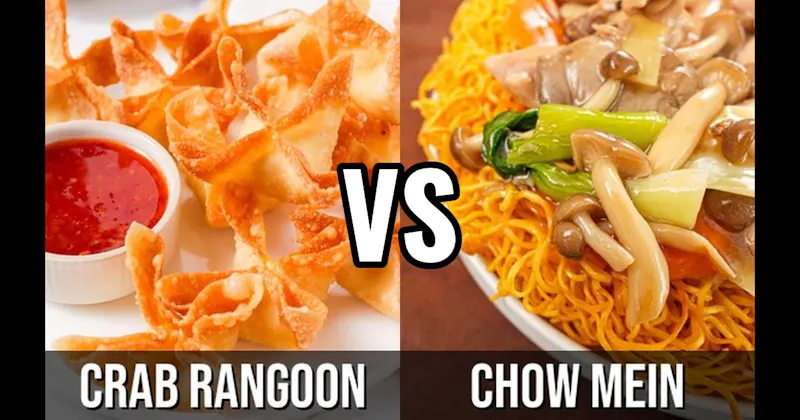Chow Mein vs. Crab Rangoon