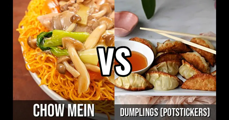 Chow Mein vs. Dumplings