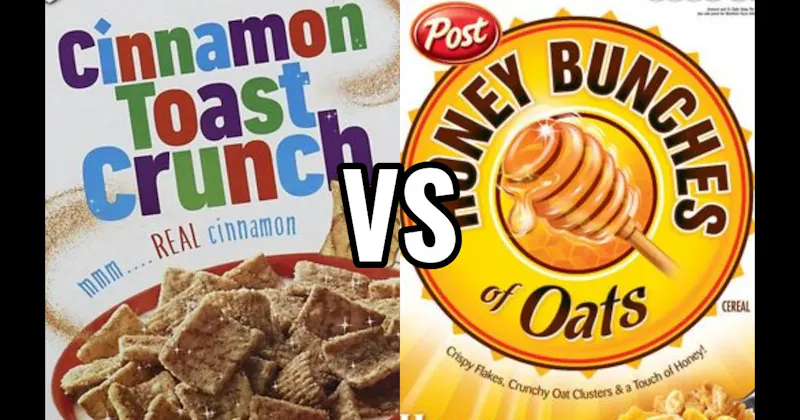 CINNAMON TOAST CRUNCH vs. HONEY BUNCHES OF OATS