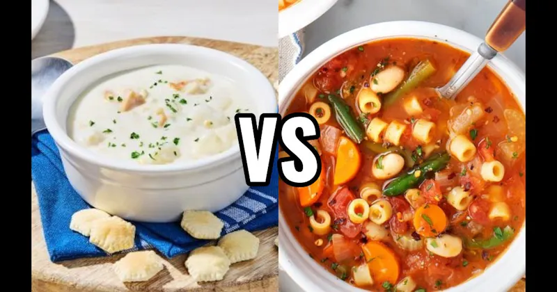 Clam Chowder vs. Minestrone