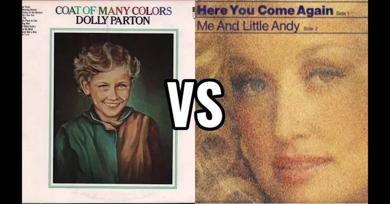 Coat of Many Colors vs. Here You Come Again