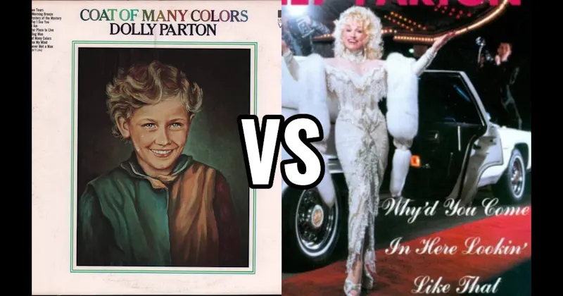 Coat of Many Colors vs. Why’d You Come in Here Lookin’ Like That