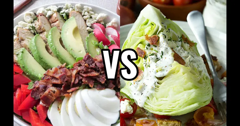 COBB SALAD vs. WEDGE SALAD