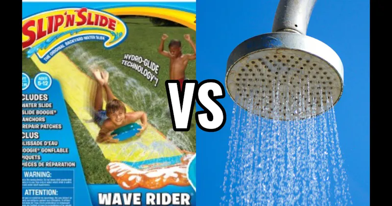 Cold Shower vs. Slip ’N Slide