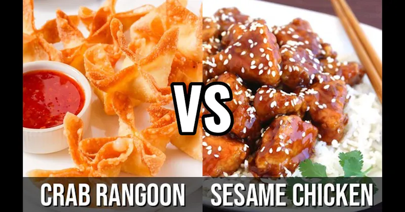 Crab Rangoon vs. Sesame Chicken