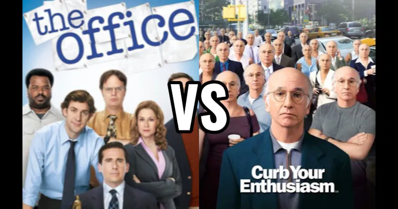 Curb Your Enthusiasm vs. The Office 