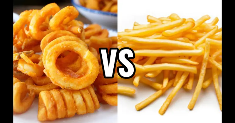Curly Fries vs. Straight-Cut Fries