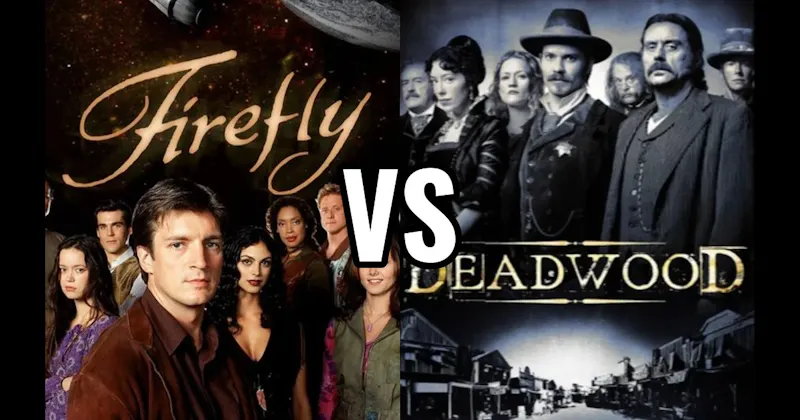 Deadwood vs. Firefly