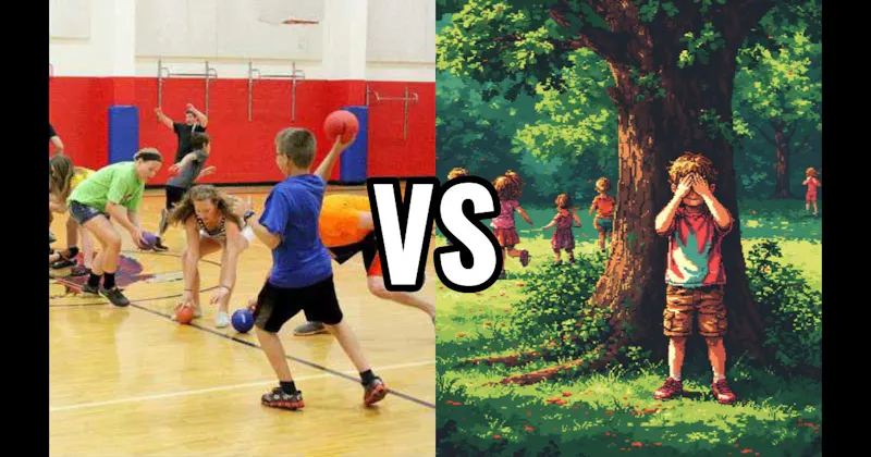 Dodgeball vs. Hide and Seek