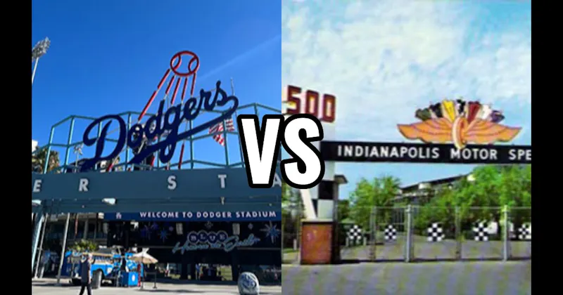 Dodger Stadium vs. Indianapolis Motor Speedway