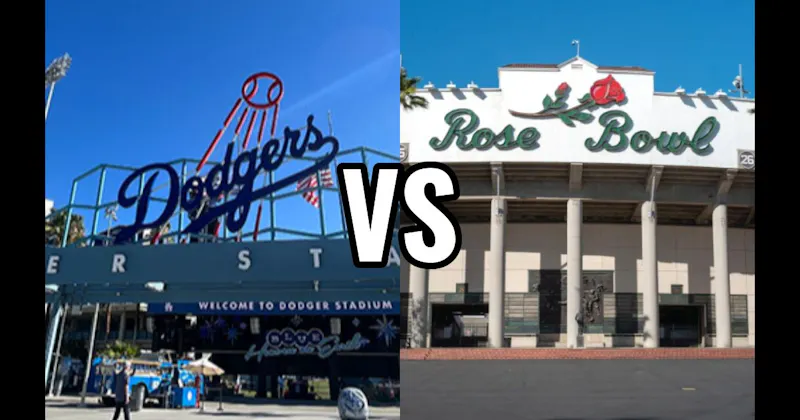 Dodger Stadium vs. The Rose Bowl