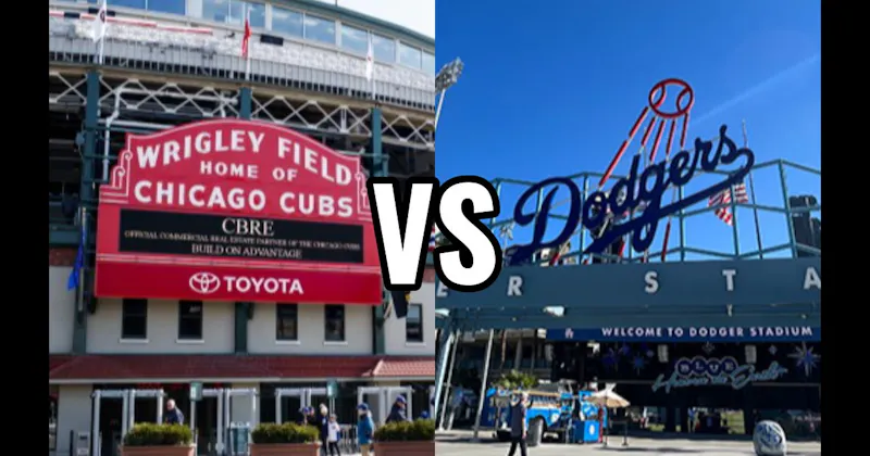 Dodger Stadium vs. Wrigley Field