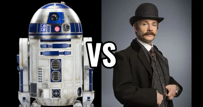Dr. John Watson vs. R2-D2 (Star Wars)