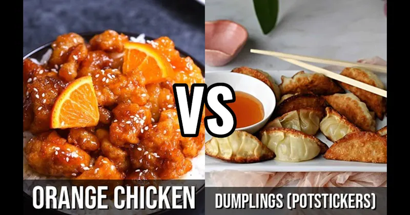 Dumplings vs. Orange Chicken