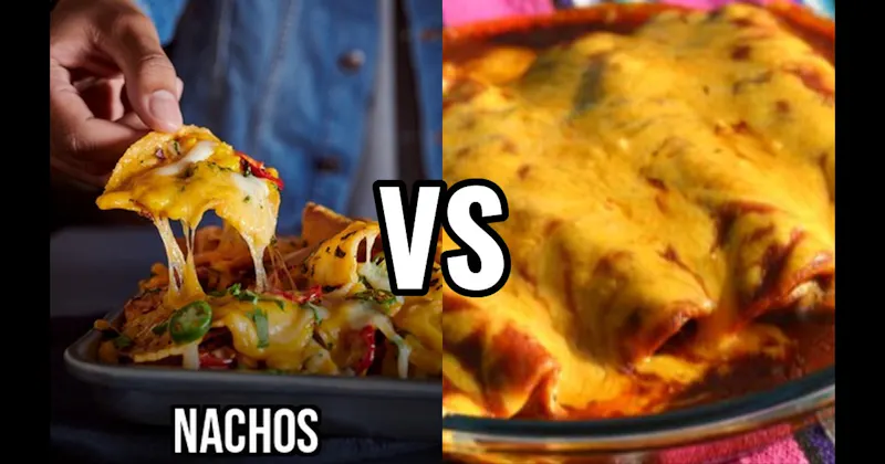 Enchiladas vs. Nachos