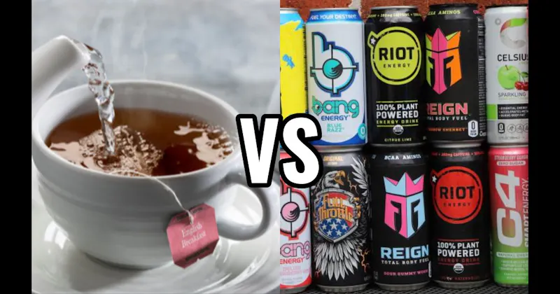 Energy Drink vs. Tea