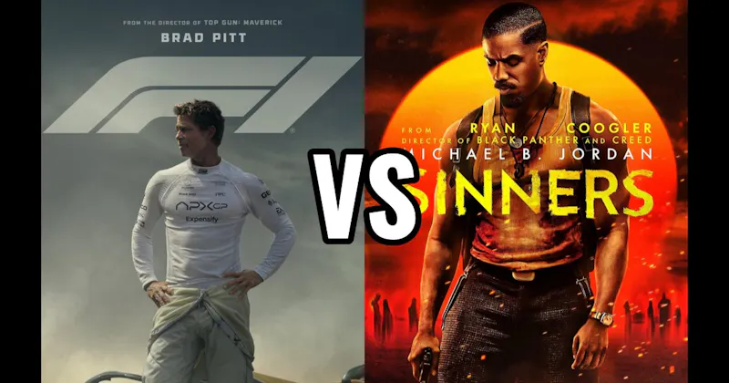F1 (2025) vs. Sinners (2025)