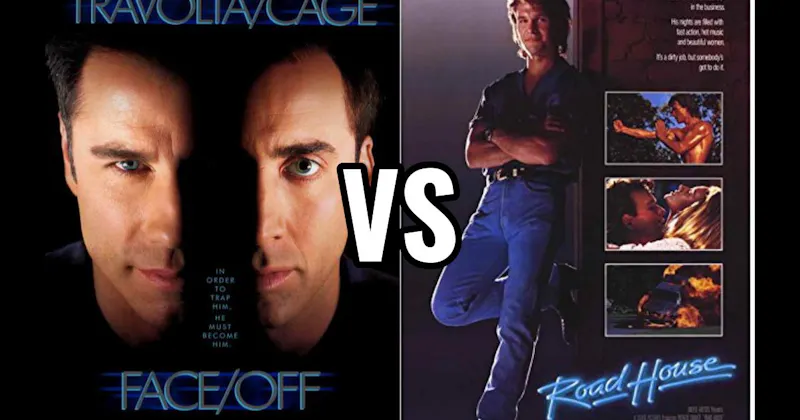 Face/Off vs. Road House