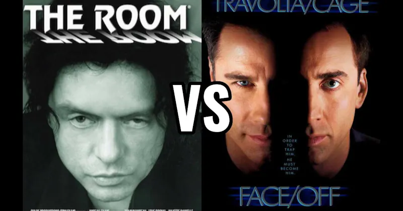 Face/Off vs. The Room