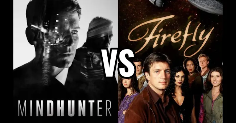 Firefly vs. Mindhunter
