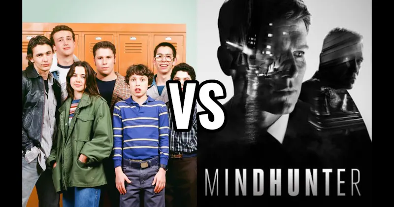 Freaks and Geeks vs. Mindhunter