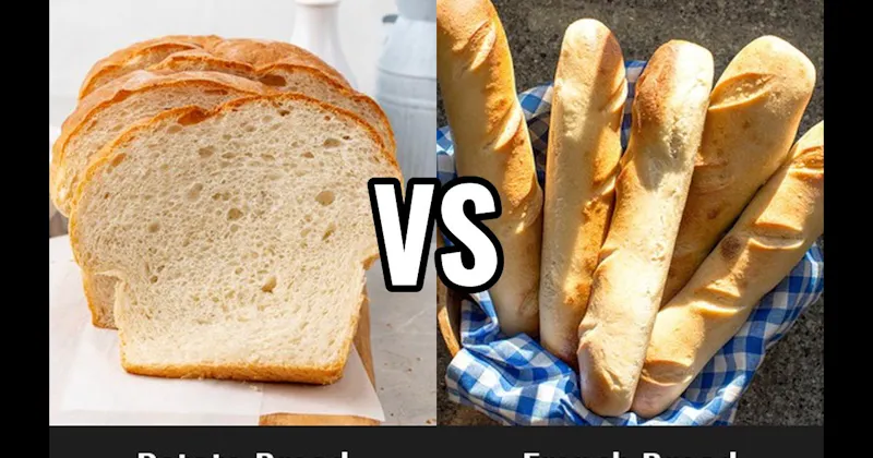 French Bread vs. Potato Bread