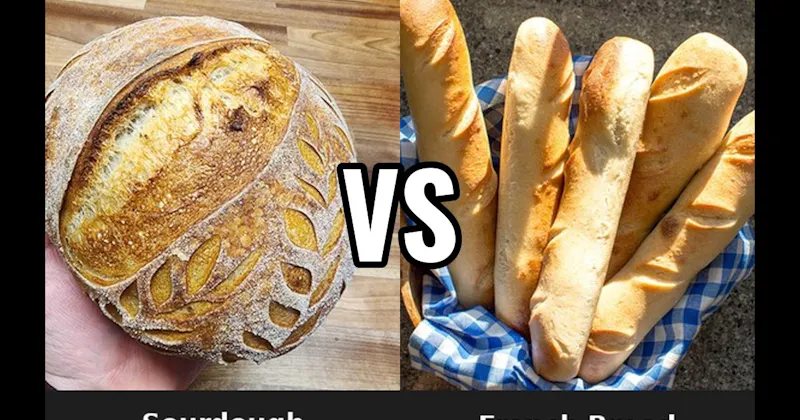 French Bread vs. Sourdough