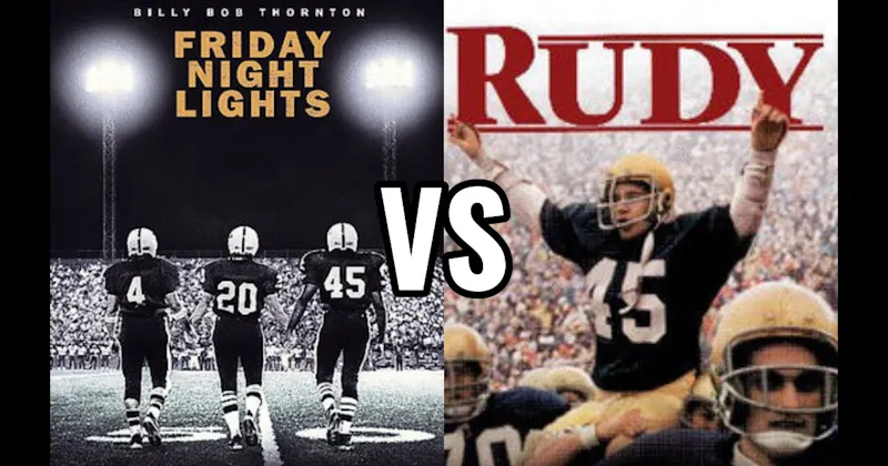 Friday Night Lights vs. Rudy