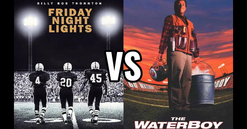 Friday Night Lights vs. The Waterboy