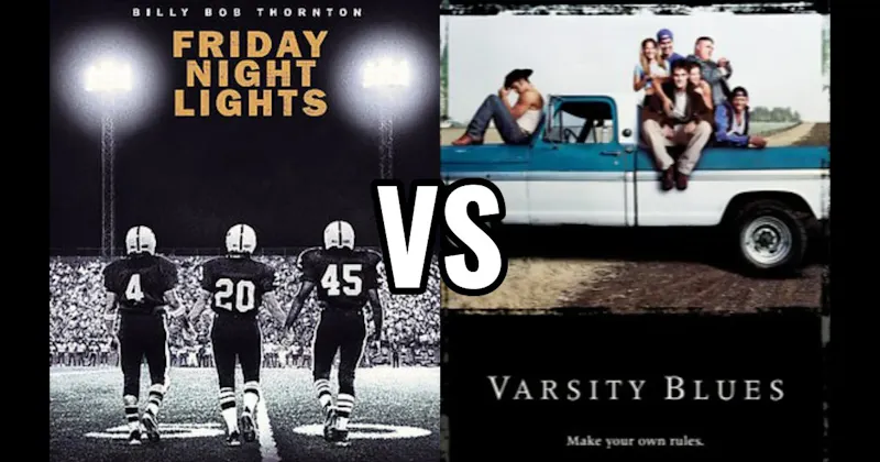 Friday Night Lights vs. Varsity Blues