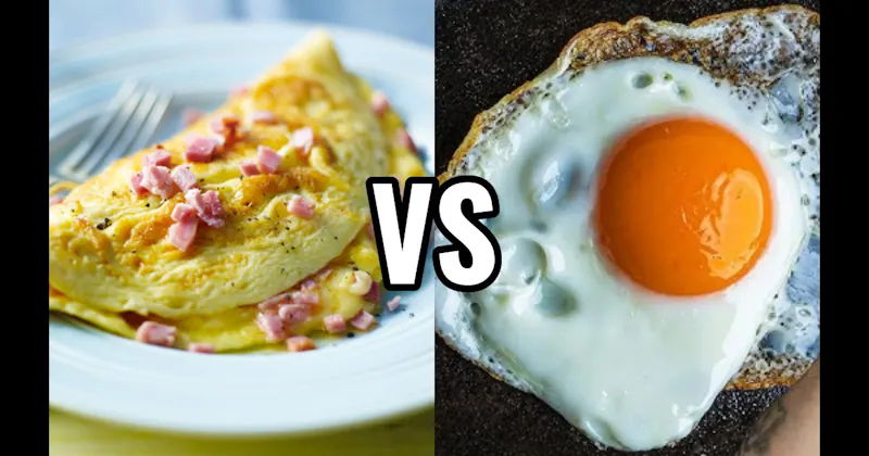 Fried Eggs vs. Omelet