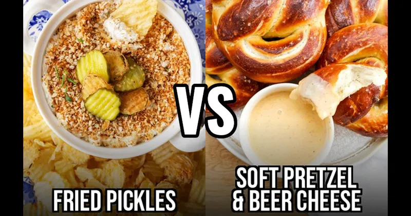 Fried Pickles vs. Soft Pretzel & Beer Cheese