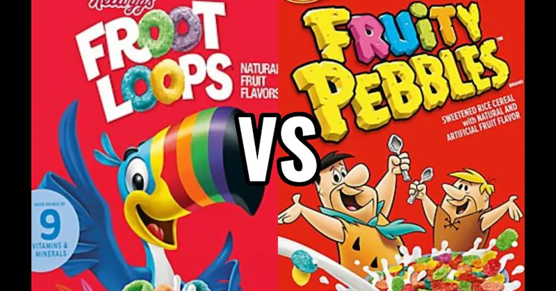 FROOT LOOPS vs. FRUITY PEBBLES