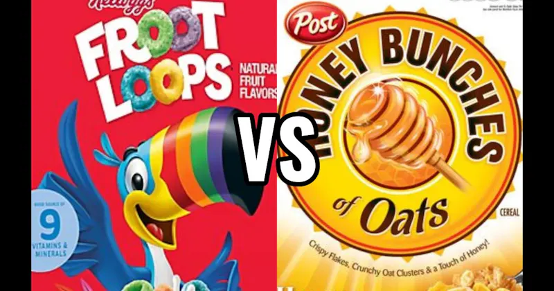 FROOT LOOPS vs. HONEY BUNCHES OF OATS