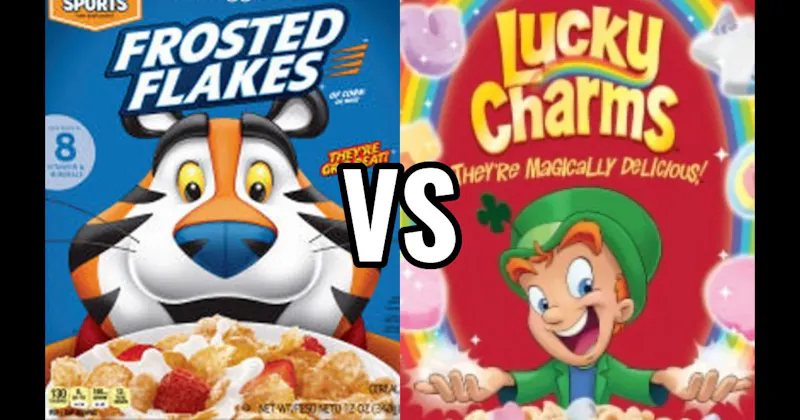 FROSTED FLAKES vs. LUCKY CHARMS