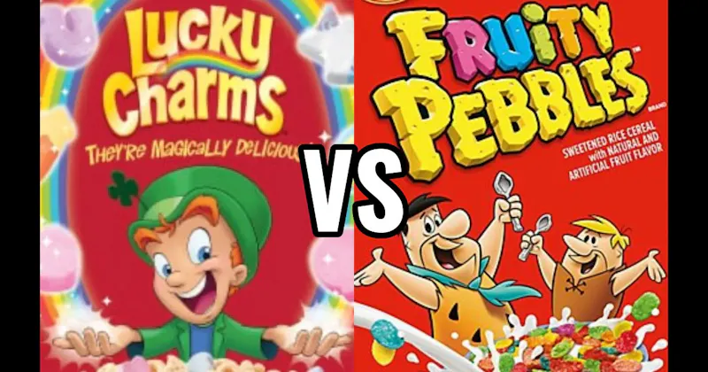 FRUITY PEBBLES vs. LUCKY CHARMS
