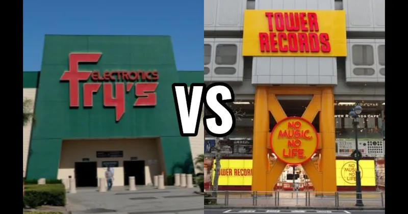 Fry’s Electronics vs. Tower Records