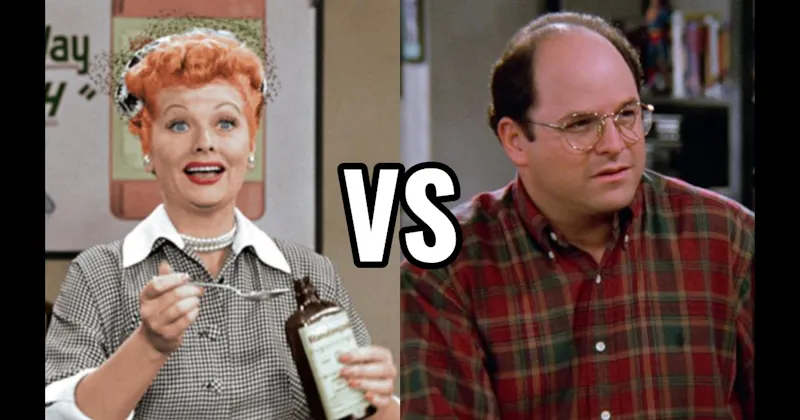 George Costanza (Seinfeld) vs. Lucy Ricardo (I Love Lucy)
