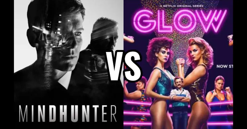 GLOW vs. Mindhunter