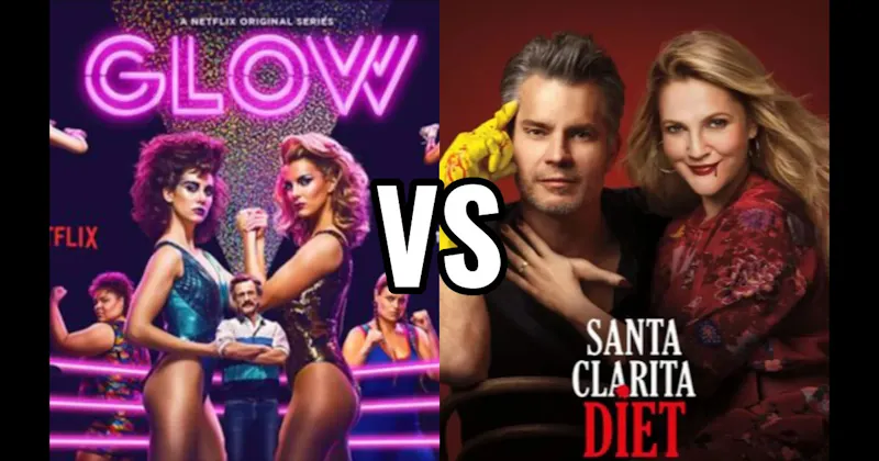 GLOW vs. Santa Clarita Diet