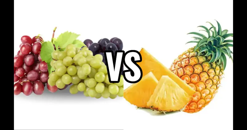 Grapes vs. Pineapple