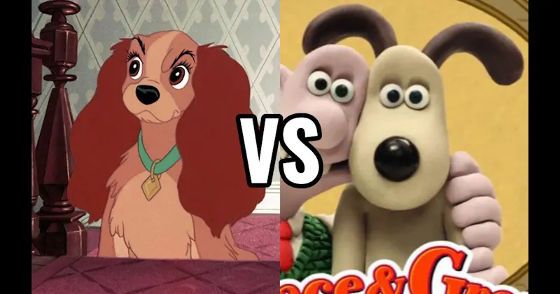Gromit (Wallace & Gromit) vs. Lady (Lady and the Tramp)